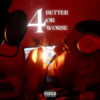 4 BETTER OR WORSE by Big Tone