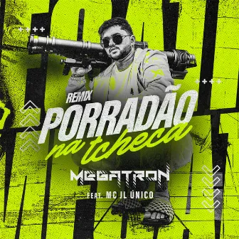 Porradão na Tcheca (Remix) by Megatron