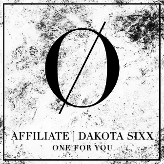 One For You by Dakota Sixx