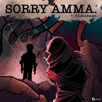 Sorry Amma by Vidushaan