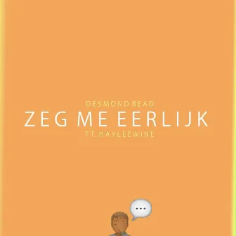 Zeg Me Eerlijk by Desmond Read