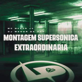 Montagem Supersônica Extraordinária by MC Menor JV