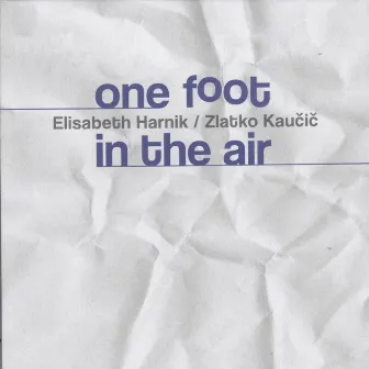 One Foot in the Air by Zlatko Kaucic