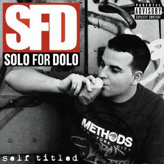 Self Titled by Solo For Dolo