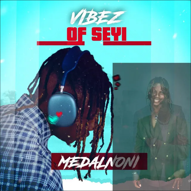 Vibez of Seyi