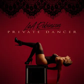 Private Dancer by LeA Robinson