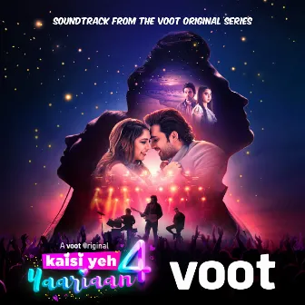 Kaisi Yeh Yaariaan Season 4 (Soundtrack from the Voot Original Series) by Akhil Sachdeva