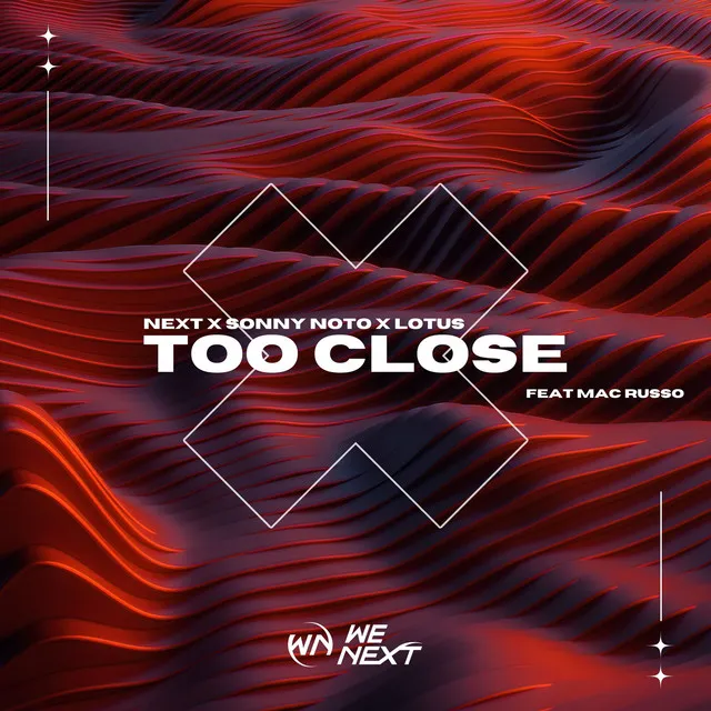 Too Close (feat. Mac Russo)