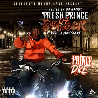 Fresh Prince of OBlock by Prince Dre