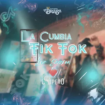 La Cumbia Tik Tok: (En Vivo) by Su Majestad La Brissa