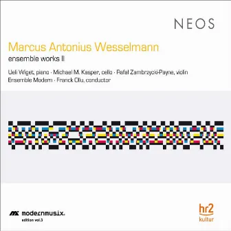 Wesselmann: Ensemble Works, Vol. 2 by Marcus Antonius Wesselmann