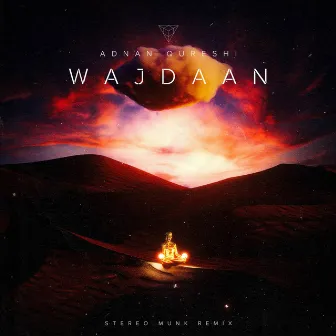 Wajdaan (Stereo Munk Remix) by Adnan Qureshi