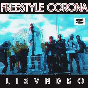 Corona (freestyle) by Lisvndro