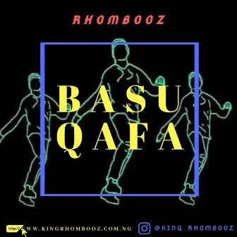 Basu Qafa by Rhombooz