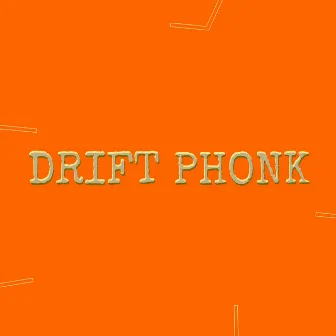 DRIFT PHONK NIGHTCORE (DANCE REMIX) by PHONK DRIFT