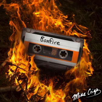 Bonfire by Mike Crigs