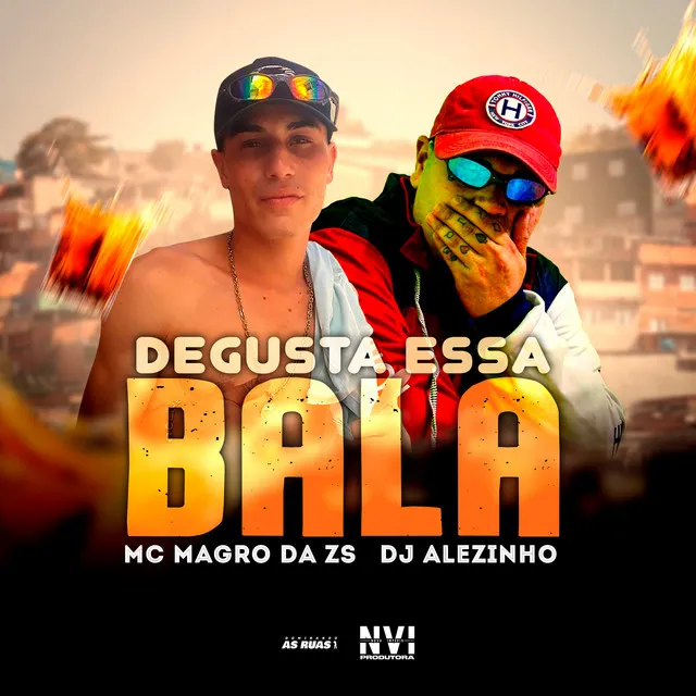 Degusta Essa Bala