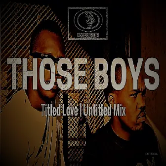 Titled Love by Those Boys