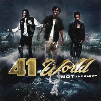 41 World: Not The Album by 41