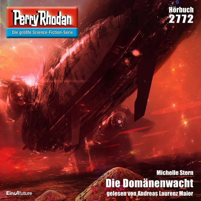 Die Domänenwacht [Perry Rhodan - Erstauflage 2772 (Ungekürzt)]