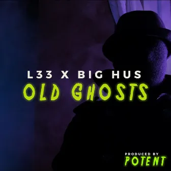 Old Ghosts by Big Hus