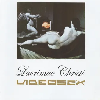 Lacrimae Christi by Videosex