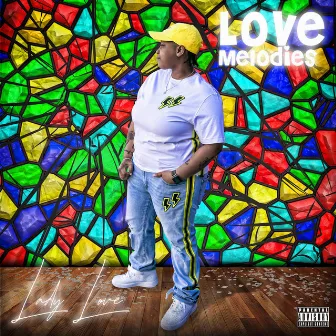 Love Melodies by Lady Love