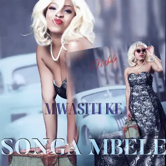 Songa Mbele by Mwasiti KE