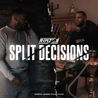 Split Decisions by Rimzee