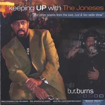 keeping UP with The Joneses by b.r.burns