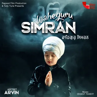 Waheguru Simran by Arvin