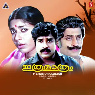 Ithra Maathram (Original Motion Picture Soundtrack) by Vijayan