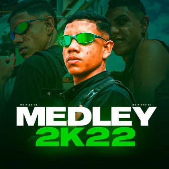 Medley 2K22 by MC r da vl