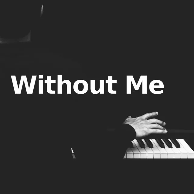 Without Me - Piano Version