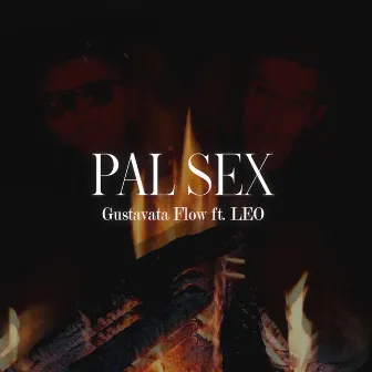 Pal Sex by Gustavata Flow