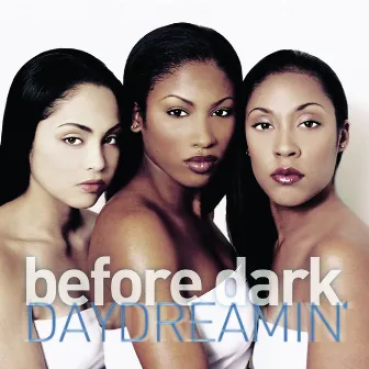 Daydreamin' by Before Dark