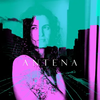 Antena by Cam Beszkin