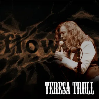 Flow by Teresa Trull