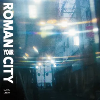 ROMAN YOUR CITY by Draw4