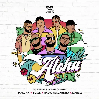 Aloha (feat. Darell, Mambo Kingz & Dj Luian) by Maluma