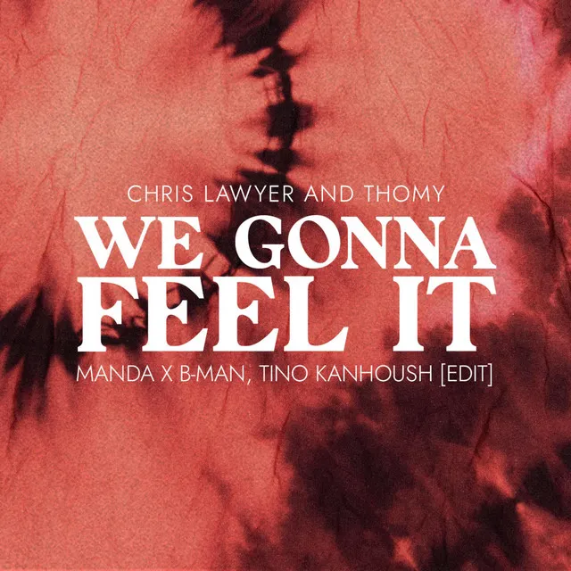 We Gonna Feel It - Reel Version