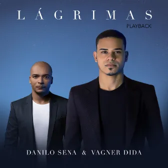 Lágrimas (Playback) by Danilo Sena