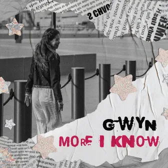 More I Know by Gwyn