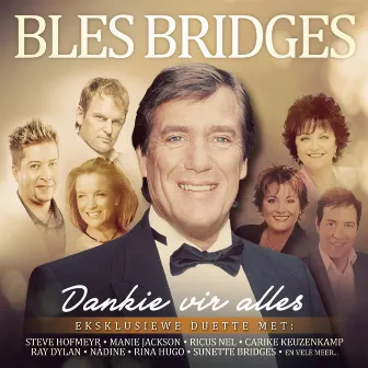 Dankie vir Alles by Bles Bridges