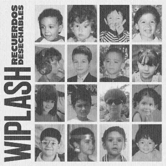 Recuerdos Desechables by Wiplash