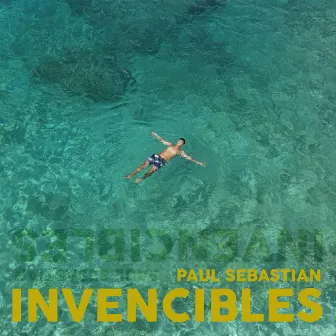 Invencibles by Paul Sebastian