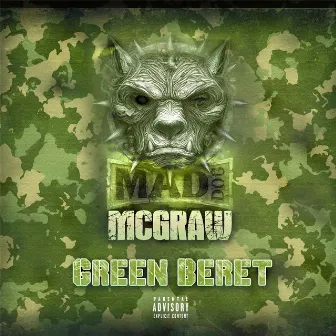 Green Beret by Maddog Mcgraw