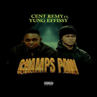 Champs Pain by Cent Remy