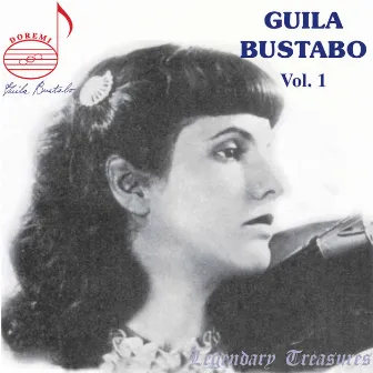 Guila Bustabo, Vol. 1 by Guila Bustabo