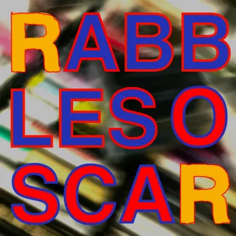 O Scar by rabbles